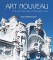 Produktbild: Art Nouveau: The Architecture of Modern Life Paul Greenhalgh