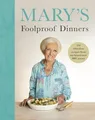Produktbild: Mary Berry - Marys Foolproof Dinners   120 effortless recipes from  - G245z