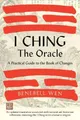 Produktbild: I Ching, The Oracle: A Practical Guide to the Book of Changes: An updated