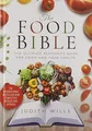 Produktbild: The Food Bible: The Ultimate Reference Book for Food and Your Health