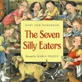Produktbild: Mary Ann Hoberman The Seven Silly Eaters (Gebundene Ausgabe) (US IMPORT)