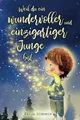 Produktbild: Weil du ein wundervoller und einzigartiger Junge bist - Pädagogisch wertvolle Mutmachgeschichten mit Bildern - Kinderbuch für Jungs ab 6 Jahren