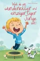 Produktbild: Weil du ein wundervoller und einzigartiger Junge bi... | Buch | Zustand sehr gut