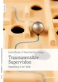 Produktbild: Traumasensible Supervision | Lydia Hantke, Hans-Joachim Görges | deutsch