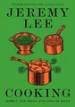 Produktbild: Cooking: Simply and Well, for One or Many, Lee, Jeremy