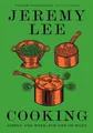 Produktbild: Jeremy Lee Cooking (Gebundene Ausgabe)