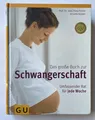 Produktbild: GU Das große Buch zur Schwangerschaft Umfassender Rat für jede Woche sehr gut