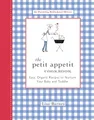 Produktbild: The Petit Appetit Cookbook: Easy, Organic Recipes to Nurture Your Baby and Toddler