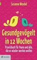 Produktbild: Gesundgevögelt in 12 Wochen: Praxisbuch für Paare u... | Buch | Zustand sehr gut