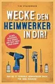 Produktbild: Wecke den Heimwerker in dir! Das do it yourself Heim... | Buch | Zustand wie neu