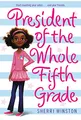 Produktbild: President of the Whole Fifth Grade (President Series, 1)