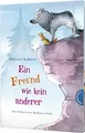 Produktbild: Ein Freund wie kein anderer 1: Ein Freund wie kein anderer: Eine mitreißende Freundschaftsgeschichte für Kinder zum Vorlesen (1)