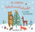 Produktbild: Die schönsten Weihnachtslieder Mit 70 Liedern durch den Advent