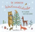 Produktbild: Die schönsten Weihnachtslieder: Mit 70 Liedern durch den Advent