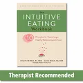 Produktbild: The Intuitive Eating Workbook: 10 Principles for Nourishing a Healthy Relationship With Food: Ten Principles for Nourishing a Healthy Relationship with Food (A New Harbinger Self-Help Workbook)
