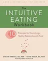 Produktbild: The Intuitive Eating Workbook: 10 Principles for No... | Buch | Zustand sehr gut