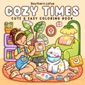 Produktbild: Cozy Times: Coloring Book for Adults and Teens Featuring Girls, Boys, and Pets in Chill Moments and Relaxing Times for Relaxation (Cute & Easy Coloring)
