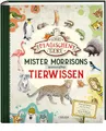 Produktbild: Die Schule der magischen Tiere: Mister Morrisons gesammeltes Tierwissen: Unterhaltsames Tierlexikon zur beliebten Kinderbuchserie ab 10 Jahren