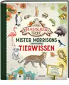 Produktbild: Auer  Margit. Mister Morrisons gesammeltes Tierwissen. Buch