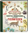 Produktbild: Die Schule der magischen Tiere: Mister Morrisons gesammeltes Tierwissen Martin V