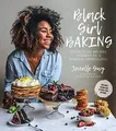 Produktbild: Black Girl Baking: Wholesome Recipes Inspired by a ... | Buch | Zustand sehr gut