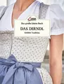 Produktbild: Das große kleine Buch: Das Dirndl|Jakob M. Berninger|Gebundenes Buch|Deutsch