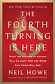 Produktbild: The Fourth Turning Is Here: What the Seasons of History Tell Us about How and When This Crisis Will End