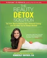 Produktbild: The Beauty Detox Solution: Eat Your Way to Radiant Skin, Renewed Energy and the Body You've Always Wanted – A Celebrity Beauty Expert Diet and Fitness Manual
