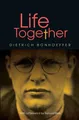 Produktbild: Dietrich Bonhoeffer Samuel Wells Life Together - new edition (Taschenbuch)