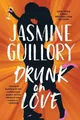 Produktbild: Drunk on Love, Guillory, Jasmine