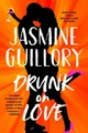 Produktbild: Drunk on Love Jasmine Guillory