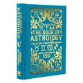 Produktbild: The Book of Astrology: A Complete Guide to Understanding Horoscopes (Mystic Archives)