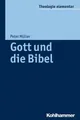 Produktbild: Gott und die Bibel (Theologie elementar) Peter Müller