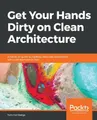 Produktbild: Tom Hombergs Get Your Hands Dirty on Clean Architecture (Taschenbuch)