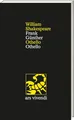 Produktbild: Othello / Othello - Zweisprachige Ausgabe mit Essay & Anmerkungen: Shakespeares Tragödie über Liebe, Eifersucht & Verrat, übersetzt von Frank Günther – mit Kommentar & Werkstattbericht