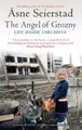Produktbild: The Angel Of Grozny: Life Inside Chechnya - from by Seierstad, x Asne 1844083969