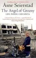 Produktbild: The Angel of Grozny: Inside Chechnya von Asne Seierstad | Buch | Zustand gut