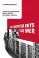 Produktbild: Nathan L. Ensmenger Computer Boys Take Over (Taschenbuch) History of Computing