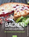 Produktbild: Backen mit den Landfrauen ~ LandFrauenverband Reutlingen ~  9783886276431