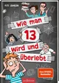 Produktbild: Kinderbuch Wie man 13 wird und überlebt (Wie man 13 wird 1) Pete Johnson
