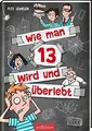 Produktbild: Wie man 13 wird und überlebt von Johnson, Pete | Buch | Zustand akzeptabel