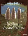 Produktbild: Der Traum der drei Bäume: Nach einer alten Erzählung
